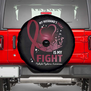 Multiple Myeloma Awareness Spare Tire Cover My Husbands Fight Is My Fight TS09 Black Print Your Wear