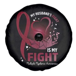 Multiple Myeloma Awareness Spare Tire Cover My Husbands Fight Is My Fight TS09 Print Your Wear