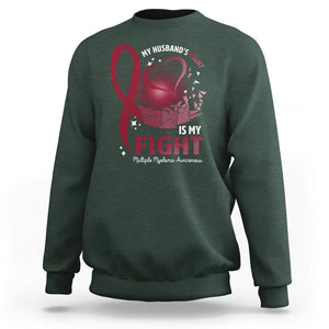 Multiple Myeloma Awareness Sweatshirt My Husbands Fight Is My Fight TS09 Dark Forest Green Printyourwear