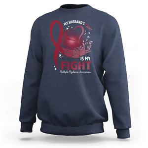 Multiple Myeloma Awareness Sweatshirt My Husbands Fight Is My Fight TS09 Navy Printyourwear
