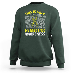This Is Why We Need Endometriosis Awareness Sweatshirt TS09 Dark Forest Green Printyourwear