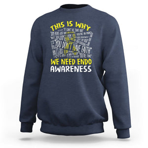 This Is Why We Need Endometriosis Awareness Sweatshirt TS09 Navy Printyourwear