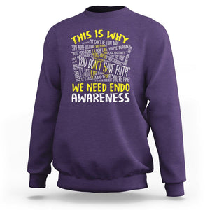 This Is Why We Need Endometriosis Awareness Sweatshirt TS09 Purple Printyourwear