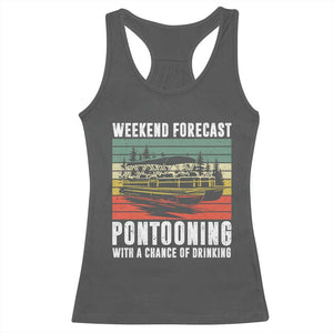 Weekend Forecast Pontooning With A Chance Of Drinking Racerback Tank Top TS09 Dark Heather Print Your Wear