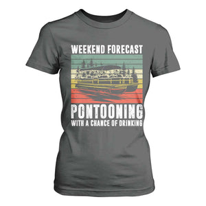 Weekend Forecast Pontooning With A Chance Of Drinking T Shirt For Women TS09 Dark Heather Print Your Wear