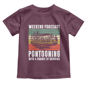 Weekend Forecast Pontooning With A Chance Of Drinking Toddler T Shirt TS09 Maroon Print Your Wear