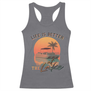 Life Is Better At The Lake Racerback Tank Top Pontoon Boat TS09 Charcoal Print Your Wear