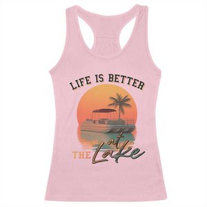 Life Is Better At The Lake Racerback Tank Top Pontoon Boat TS09 Light Pink Print Your Wear