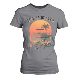 Life Is Better At The Lake T Shirt For Women Pontoon Boat TS09 Charcoal Print Your Wear