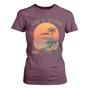 Life Is Better At The Lake T Shirt For Women Pontoon Boat TS09 Maroon Print Your Wear