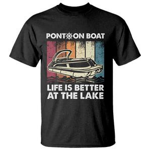 Pontoon Boat T Shirt Life Is Better At The Lake TS09 Black Print Your Wear