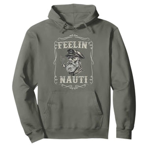 Boat Captain Hoodie Feelin Nauti Pontoon Sailing Sailor TS09 Military Green Print Your Wear