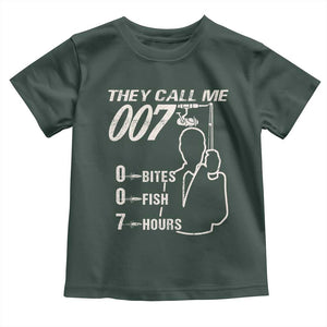 Funny Fishing Toddler T Shirt They Call Me 007 Fisherman TS09 Dark Forest Green Print Your Wear