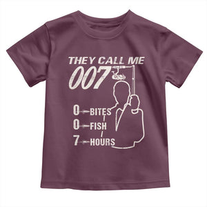 Funny Fishing Toddler T Shirt They Call Me 007 Fisherman TS09 Maroon Print Your Wear
