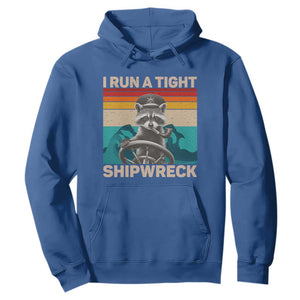 Funny Raccoon Captain Hoodie I Run A Tight Shipwreck TS09 Royal Blue Print Your Wear