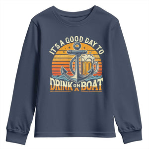 It's A Good Day To Drink On A Boat Youth Sweatshirt Retro Sunset TS09 Navy Print Your Wear