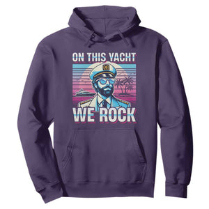 Yacht Rock Party Hoodie On This Yacht We Rock Boating TS09 Purple Print Your Wear
