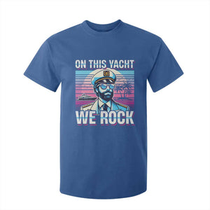 Yacht Rock Party T Shirt For Kid On This Yacht We Rock Boating TS09 Royal Blue Print Your Wear
