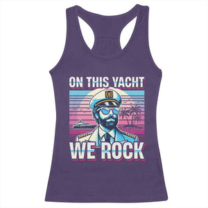 Yacht Rock Party Racerback Tank Top On This Yacht We Rock Boating TS09 Purple Print Your Wear