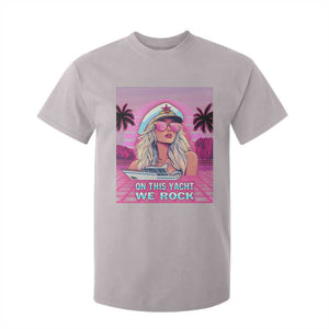 Yacht Rock Party T Shirt For Kid On This Yacht We Rock Boating Lady Captain TS09 Ice Gray Print Your Wear