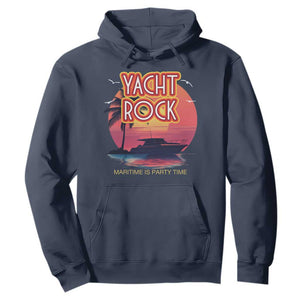 Yacht Rock Party Hoodie Boat Drinking Maritime Is Party Time TS09 Navy Print Your Wear