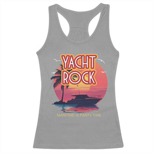 Yacht Rock Party Racerback Tank Top Boat Drinking Maritime Is Party Time TS09 Sport Gray Print Your Wear