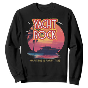 Yacht Rock Party Sweatshirt Boat Drinking Maritime Is Party Time TS09 Black Print Your Wear