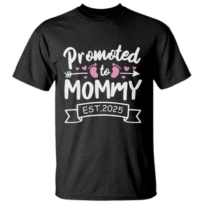 Promoted To Mommy Est 2025 T Shirt TS09 Black Print Your Wear