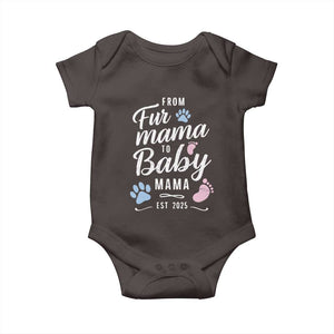 Funny From Fur Mama To Baby Mama Baby Onesie Dog Mom New Mom 2025 TS09 Dark Chocolate Print Your Wear