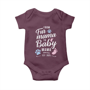 Funny From Fur Mama To Baby Mama Baby Onesie Dog Mom New Mom 2025 TS09 Maroon Print Your Wear