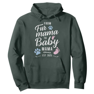 Funny From Fur Mama To Baby Mama Hoodie Dog Mom New Mom 2025 TS09 Dark Forest Green Print Your Wear