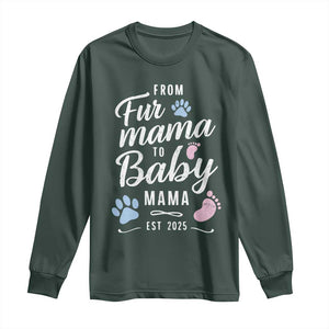 Funny From Fur Mama To Baby Mama Long Sleeve Shirt Dog Mom New Mom 2025 TS09 Dark Forest Green Print Your Wear