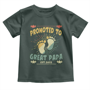 New Dad 2025 Toddler T Shirt Promoted to Great Papa TS09 Dark Forest Green Print Your Wear