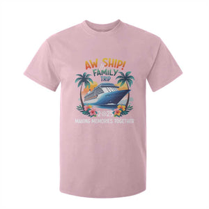 Aw Ship Its A Family Trip 2025 T Shirt For Kid Cruising Trip Summer Vacation TS09 Light Pink Print Your Wear