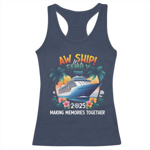 Aw Ship Its A Family Trip 2025 Racerback Tank Top Cruising Trip Summer Vacation TS09 Navy Print Your Wear