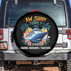 Aw Ship Its A Family Trip 2025 Spare Tire Cover Cruising Trip Summer Vacation TS09 No hole Black Print Your Wear