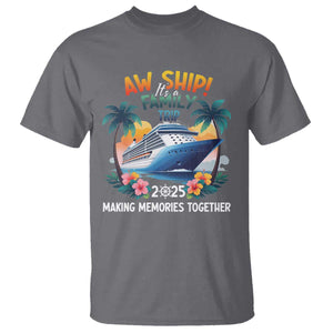 Aw Ship Its A Family Trip 2025 T Shirt Cruising Trip Summer Vacation TS09 Charcoal Print Your Wear