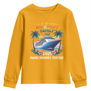 Aw Ship Its A Family Trip 2025 Youth Sweatshirt Cruising Trip Summer Vacation TS09 Gold Print Your Wear