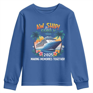 Aw Ship Its A Family Trip 2025 Youth Sweatshirt Cruising Trip Summer Vacation TS09 Royal Blue Print Your Wear