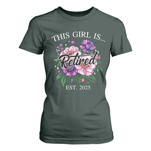 This Girl Is Retired Est 2025 T Shirt For Women TS09 Dark Forest Green Print Your Wear