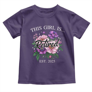 This Girl Is Retired Est 2025 Toddler T Shirt TS09 Purple Print Your Wear