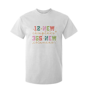 Happy New Year T Shirt For Kid 12 New Chapters 365 New Chances TS09 White Print Your Wear