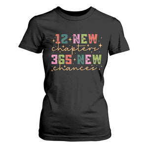 Happy New Year T Shirt For Women 12 New Chapters 365 New Chances TS09 Black Print Your Wear