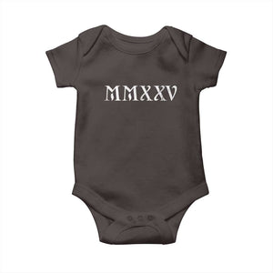 Happy New Year 2025 Baby Onesie MMXXV Roman Numerals TS09 Dark Chocolate Print Your Wear