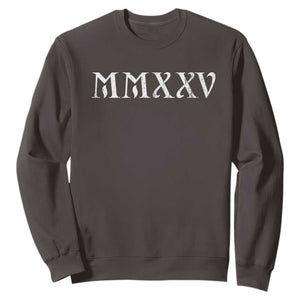 Happy New Year 2025 Sweatshirt MMXXV Roman Numerals TS09 Dark Chocolate Print Your Wear