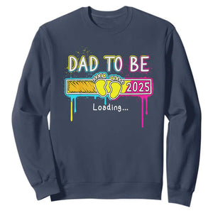 New Dad 2025 Sweatshirt Loading Dad To Be Est 2025 TS09 Navy Print Your Wear