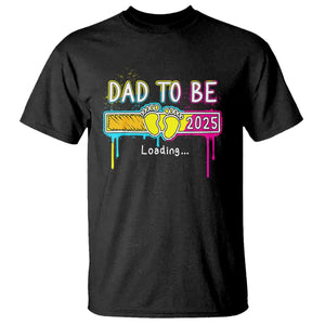 New Dad 2025 T Shirt Loading Dad To Be Est 2025 TS09 Black Print Your Wear