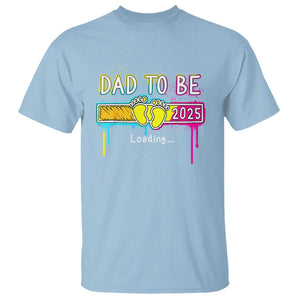 New Dad 2025 T Shirt Loading Dad To Be Est 2025 TS09 Light Blue Print Your Wear