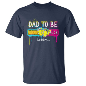 New Dad 2025 T Shirt Loading Dad To Be Est 2025 TS09 Navy Print Your Wear