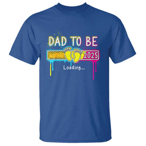 New Dad 2025 T Shirt Loading Dad To Be Est 2025 TS09 Royal Blue Print Your Wear